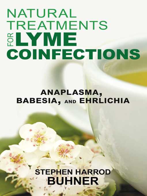 Title details for Natural Treatments for Lyme Coinfections by Stephen Harrod Buhner - Available